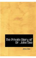 The Private Diary of Dr. John Dee