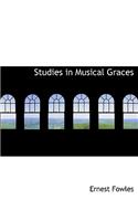 Studies in Musical Graces