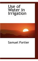Use of Water in Irrigation