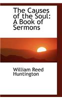 The Causes of the Soul: A Book of Sermons