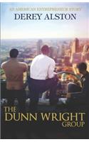 The Dunn Wright Group: An American Entrepreneur Story
