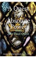 Quest For Absolute Power