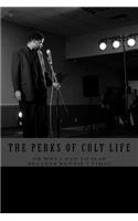 Perks of Cult Life or Why I had to Slap Brother Ronnie 7 Times