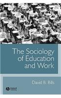 The Sociology of Education and Work
