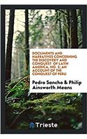 Documents and Narratives Concerning the Discovery and Conquest of Latin America, No. 2; An Account of the Conquest of Peru