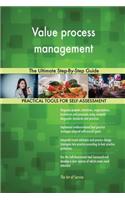 Value process management The Ultimate Step-By-Step Guide