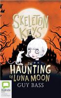 Skeleton Keys: The Haunting of Luna Moon