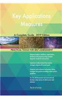 Key Applications Measures A Complete Guide - 2019 Edition