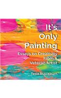 It's Only Painting