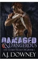 Damaged & Dangerous