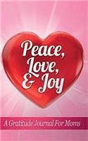 Peace Love & Joy