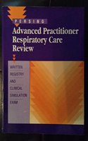 Advanced Practitioner Respiratory Care Review: Written Registry and Clinical Simulation Exam