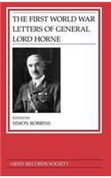 The First World War Letters of General Lord Horne