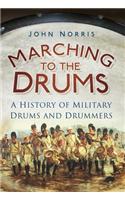 Marching to the Drums