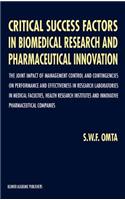 Critical Success Factors in Biomedical Research and Pharmaceutical Innovation: The Joint Impact of Management Control and Contingencies on Performance and Effectiveness in Research Laboratories in Medical Faculties, Health Rese