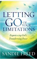 Letting Go of Your Limitations