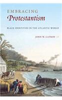 Embracing Protestantism