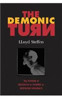 The Demonic Turn