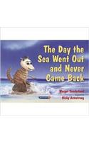The Day the Sea Went Out and Never Came Back