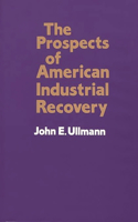 Prospects of American Industrial Recovery