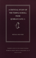 Critical Study of the Temple Scroll from Qumran Cave 11