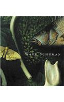 Wade Schuman: Aspects of View