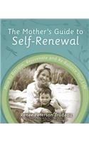 The Mother's Guide to Self-Renewal