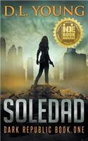 Soledad: Dark Republic Book One