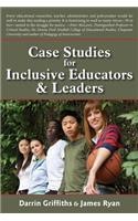 Case Studies for Inclusive Educators & Leaders