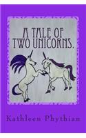Tale of Two Unicorns.