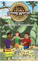 Not So Perfect Game