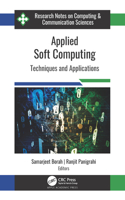 Applied Soft Computing: Techniques and Applications