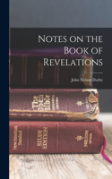 Notes on the Book of Revelations