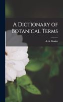 A Dictionary of Botanical Terms