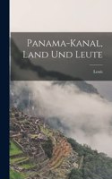 Panama-Kanal, Land und Leute