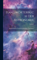 Handwörterbuch Der Astronomie; Volume 2