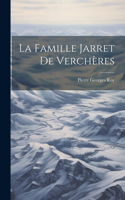 Famille Jarret De Verchères