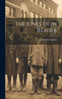 Jones Fifth Reader