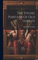 Young Puritans Of Old Hadley