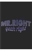 Mr. Right - Yeah Right