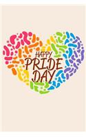 Happy Pride Day: 6 X 9 BLANK LINED NOTEBOOK 120 Pgs. Journal, Diary. CREATIVE GIFT