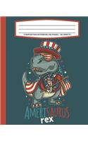 Composition Notebook 100 Pages / 50 Sheets Amerisaurus Rex: T-Rex 4th of July Primary Ruled Paper For Handwriting Practice