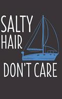 Salty Hair Don't Care: 6 x 9 Dot Grid Dotted Notebook for Sailor, Boat owner. Captain