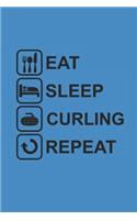 Eat Sleep Curling Repeat