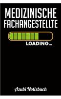 Medizinische Fachangestellte Loading... Azubi Notizbuch: Notizbuch Kariert - Format A5 (6x9 Zoll) - 120 Seiten in weiß - Geschenk für Azubis - Soft Cover Glänzend