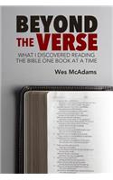 Beyond the Verse: What I Discovered Reading the Bible One Book at a Time