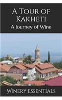 A Tour of Kakheti: A Journey of Wine