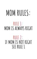 Mom Rules: Funny Gift Mothers Day Birthday Blank Lined Book Christmas Joke