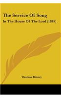 The Service Of Song: In The House Of The Lord (1849)(English)