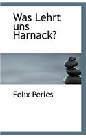 Was Lehrt Uns Harnack